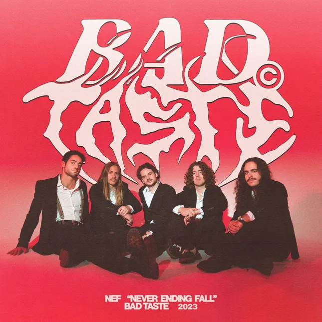 Never Ending Fall - ‘Bad Taste’