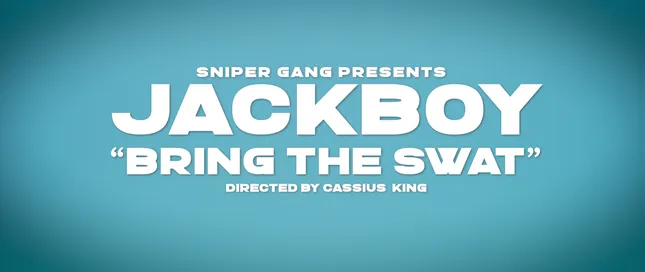 Jackboy - Bring the Swat