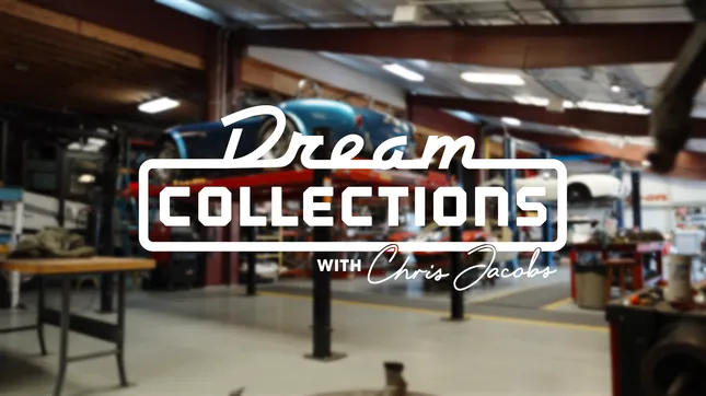 Dream Collections w/ Chris Jacobs: Presented by Hagerty