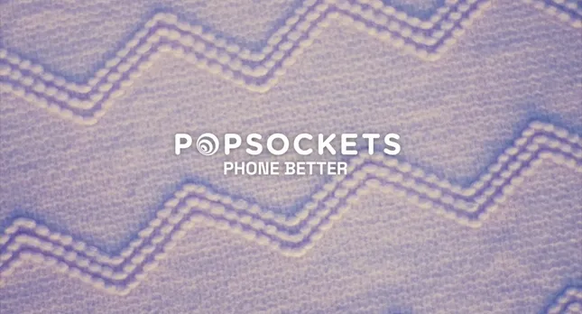 POPSOCKETS ‘PHONE BETTER’ COMMERCIAL CAMPAIGN