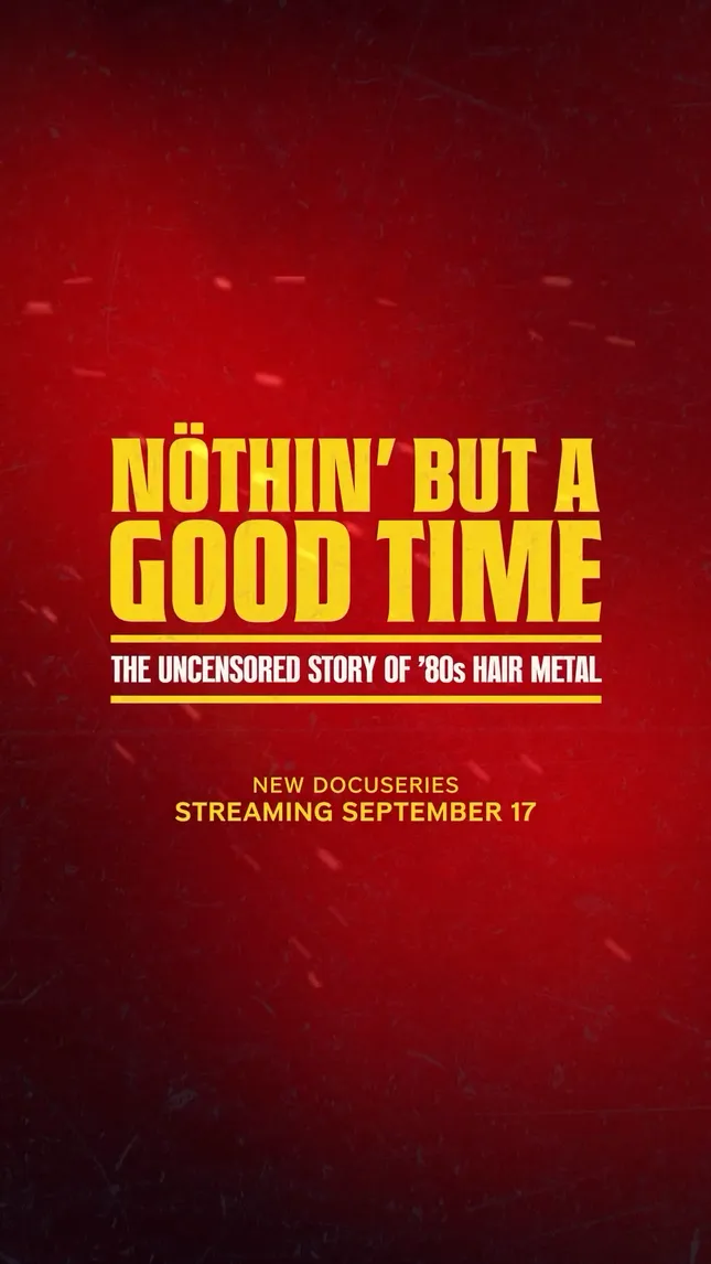 NÖTHIN’ BUT A GOOD TIME