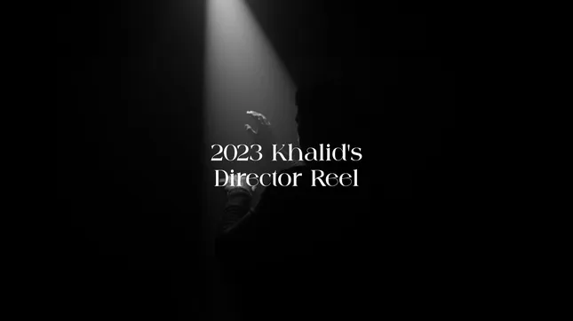 2023 Khalid Mashrah Directors Reel