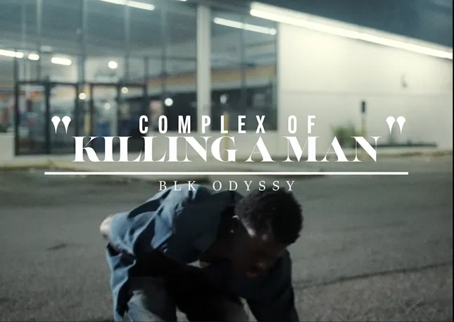 BLK ODYSSY -“Complex of Killing a Man”