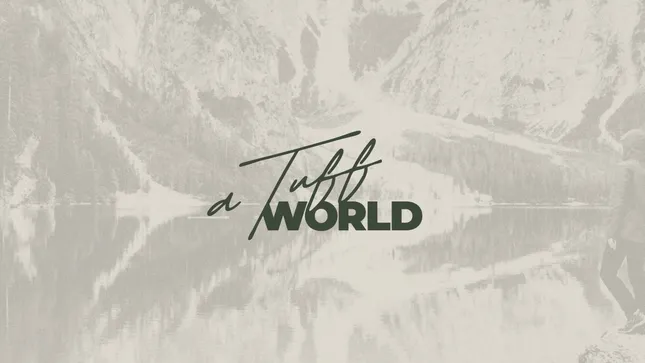 A Tuff World | Logo + Visual Identity
