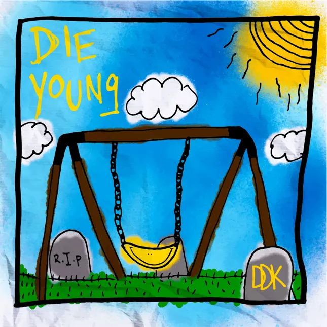 “DIE YOUNG” by DDK album cover