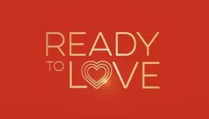 Ready To Love - Season 12