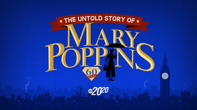 The Untold Story of Mary Poppins