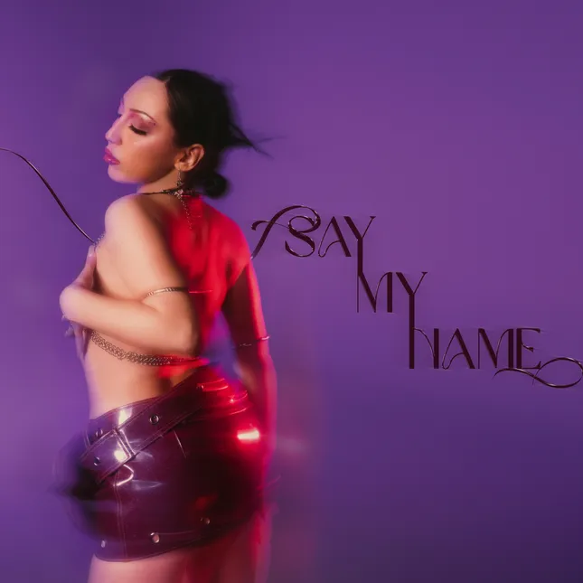 SAY MY NAME