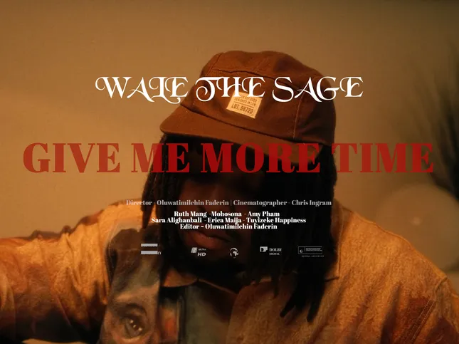 Wale The Sage - Give Me More Time