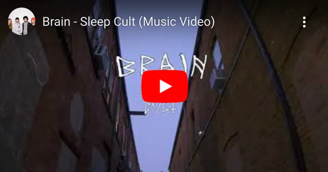 Music Video: BRAIN by SLEEP CULT