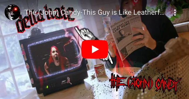 Music Video: THIS GUY IS LIKE LEATHERFACE by THE (JOHN) CANDY feat. DELTA HATE