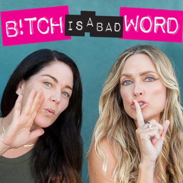 Bitch Is A Bad Word - Podcast