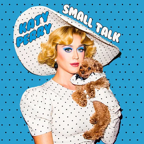Katy Perry “Small Talk”