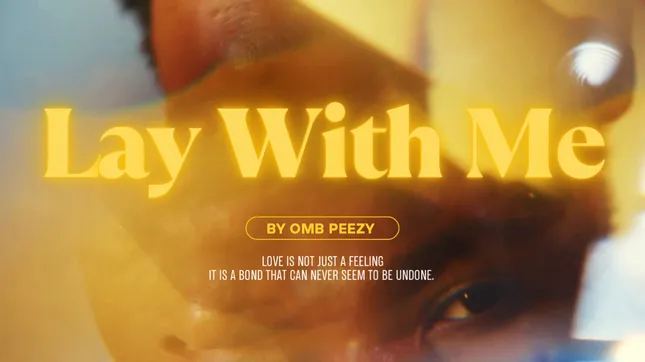 OMB Peezy “Lay With Me”