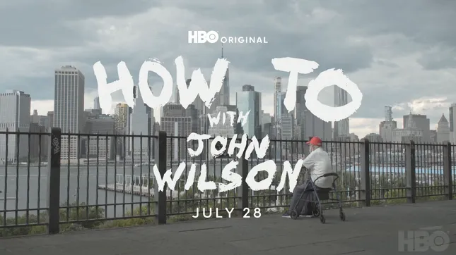 How To With John Wilson