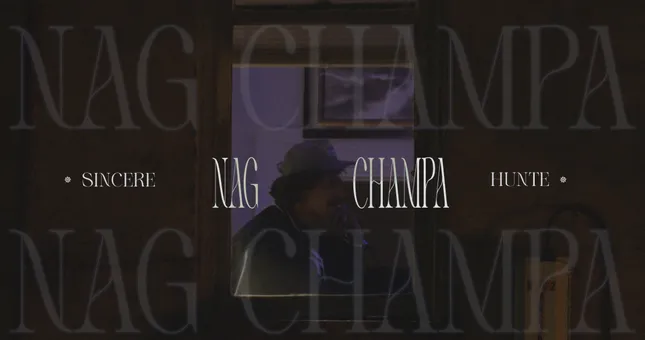 “Nag Champa”- Sincere Hunte (2025)