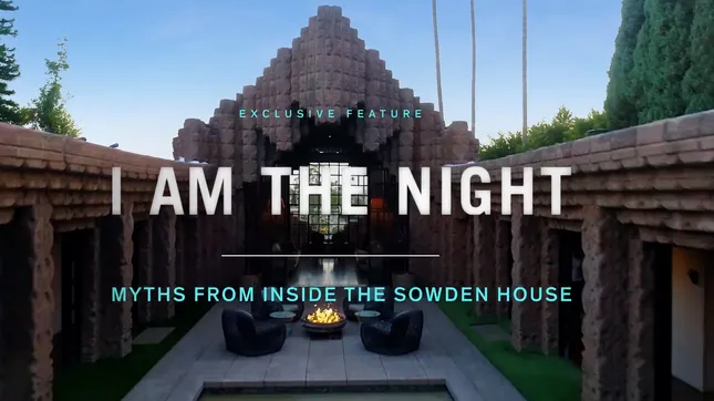TNT | I Am The Night | Myths from Inside the Sowden House | Documentary