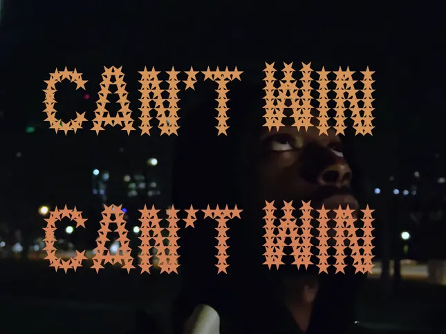 CAN’T WIN