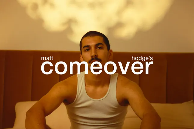 Matt Hodge’s “comeover”