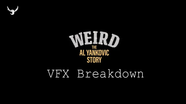 Weird the Al Yaqncovic Story - VFX
