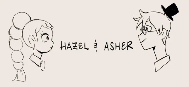 Hazel and Asher