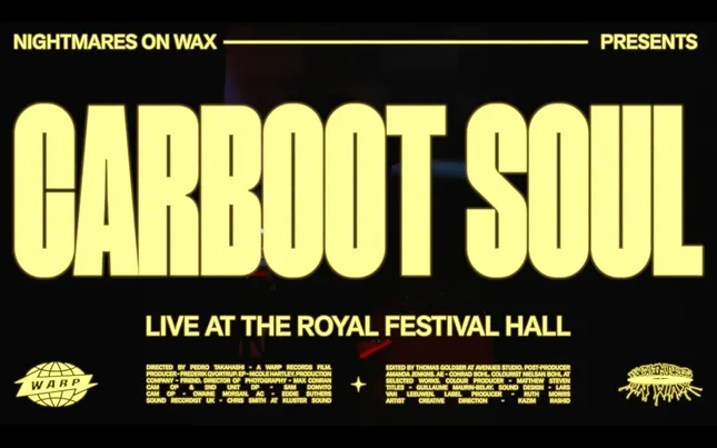Nightmares On Wax presents CARBOOT SOUL (Live at Royal Festival Hall)