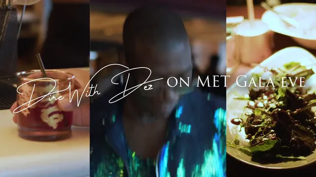 Dine with Dez on MET Gala eve