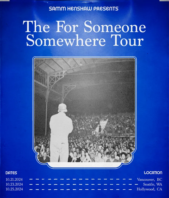 THE FOR SOMEONE SOMEWHERE TOUR