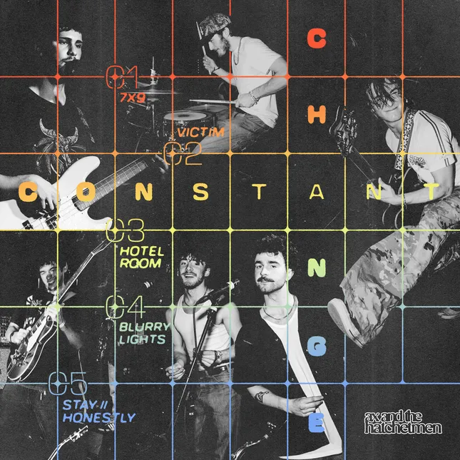 'Constant Change' EP - Ax and the Hatchetmen