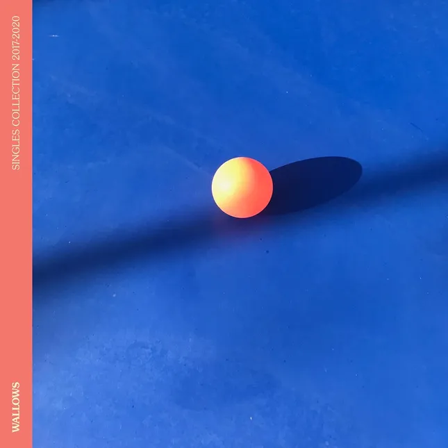 Wallows “Singles Collection 2017-2020”