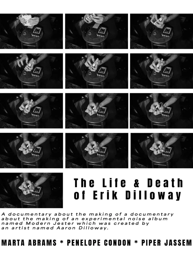 The Life & Death of Erik Dilloway