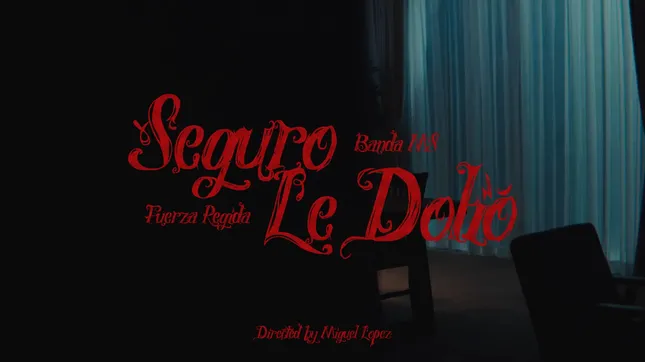 Banda MS de Sergio Lizarraga & Fuerza Regida-Seguro Le Dolio