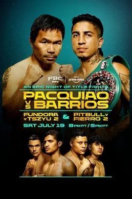 PACQUIAO VS BARRIOS - Premier Boxing Champions (PPV on Prime Video)