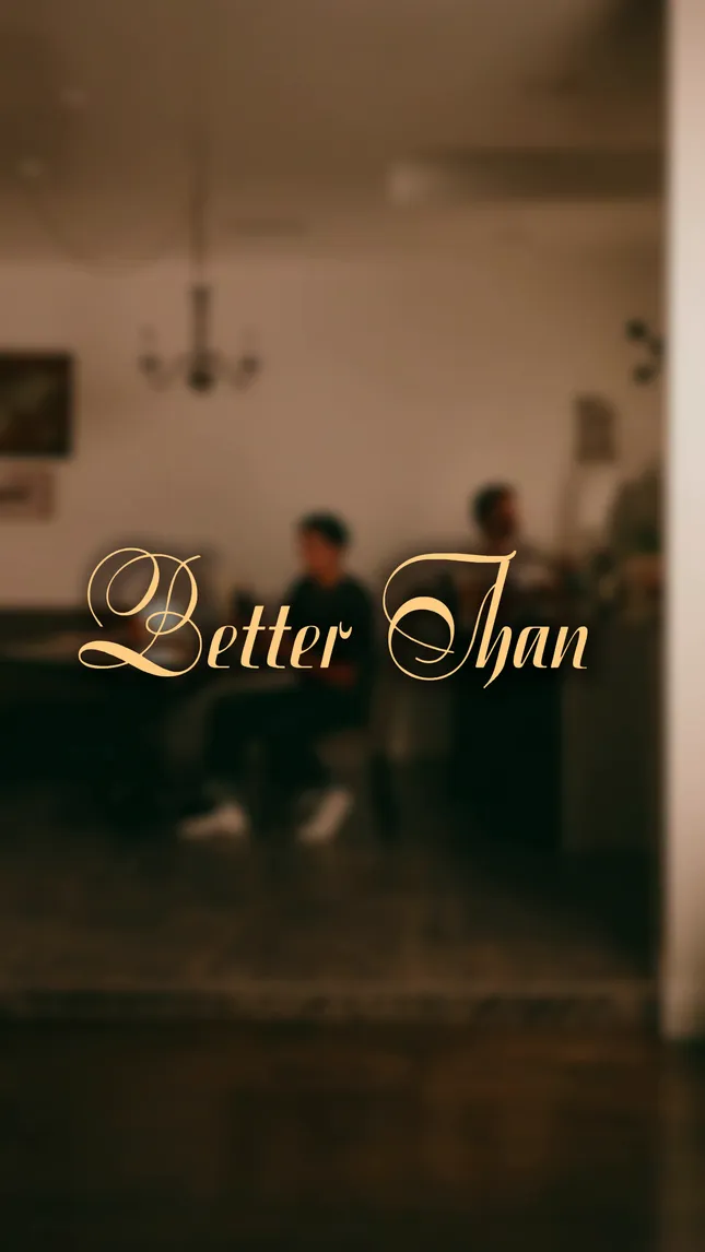Better Than