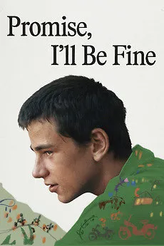 Promise I’ll be Fine