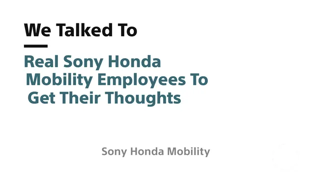 Sony Honda Mobility Interviews