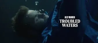 Alex Warren - Troubled Waters Music Video