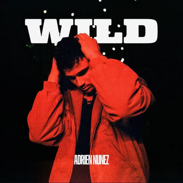 Wild- Adrien Nunez
