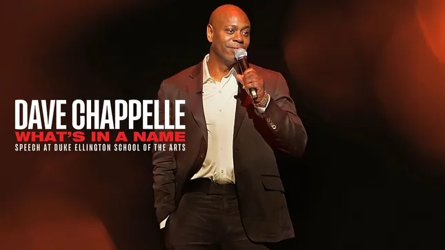 Dave Chapelle “What’s In A Name”
