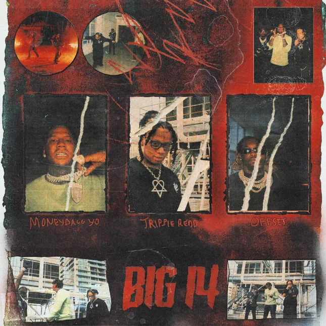 Cover - Trippie Redd’s ‘Big 14’ (feat. Offset & Moneybagg Yo)