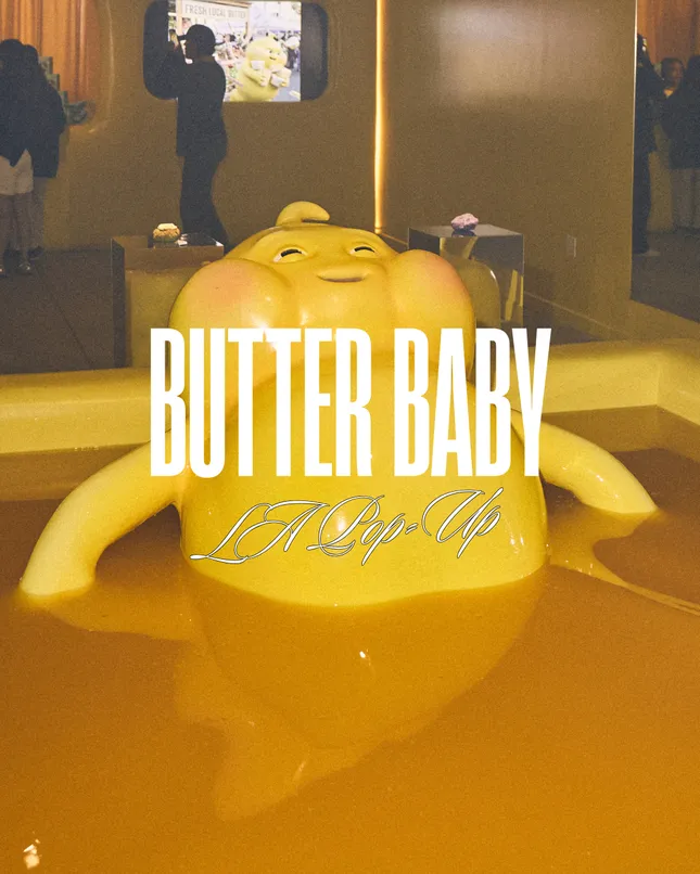Butter Baby (Los Angeles Pop Up)