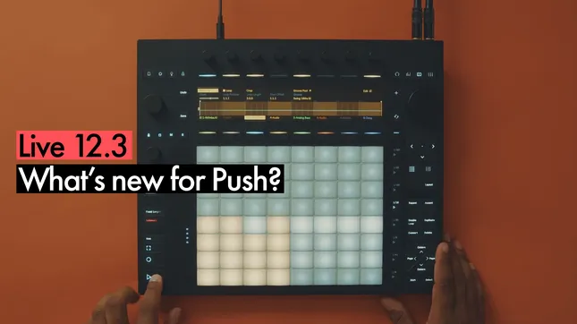 Ableton: What's new for Push?