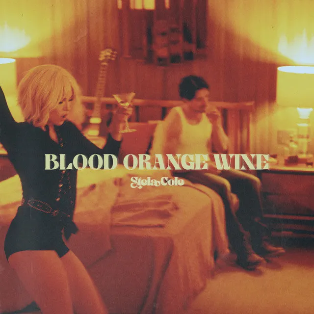 Stela Cole - Blood Orange Wine