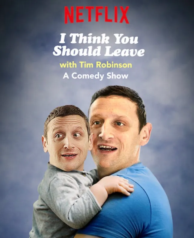 I Think You Should Leave
