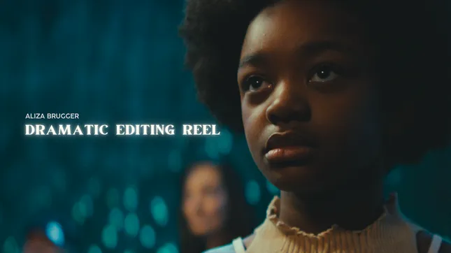 2026 Dramatic Editing Reel