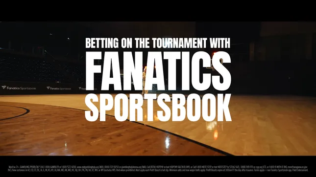 Fanatics Sportsbook  “March Madness” 2026