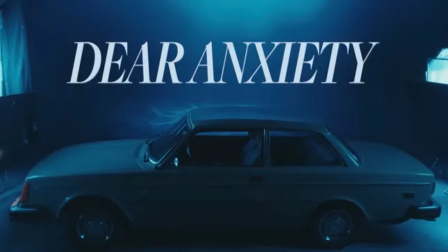 “Dear Anxiety” by BLU EYES