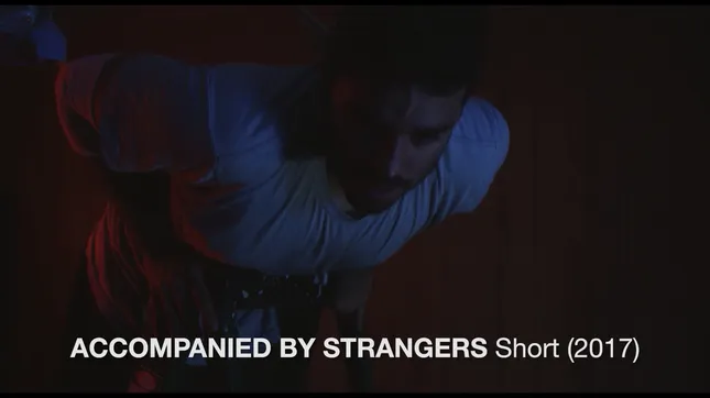 Accompanied By Strangers- SHORT FILM