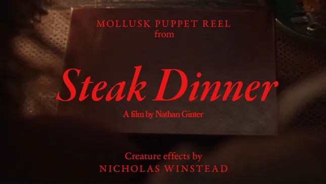 Steak Dinner Mollusk Puppet Reel Titles