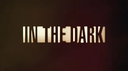 In the Dark